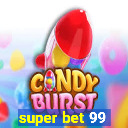 super bet 99